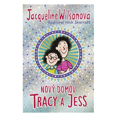 Nový domov Tracy a Jess - Jacqueline Wilson