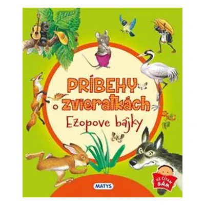 Príbehy o zvieratkách - Ezopove bájky