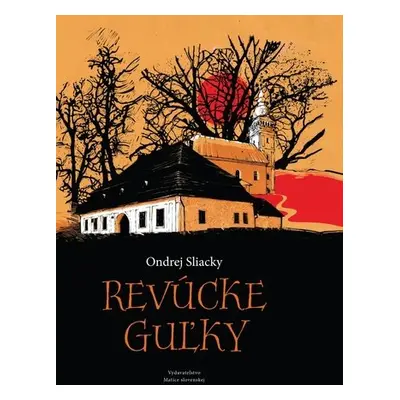 Revúcke guľky - Ondrej Sliacky