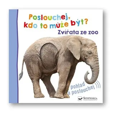 Poslouchej, kdo to může být? Zvířata ze zoo