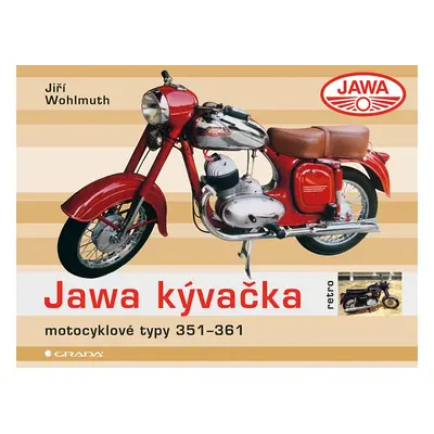 Jawa Kývačka - motocyklové typy 351-361 - Jiří Wohlmuth