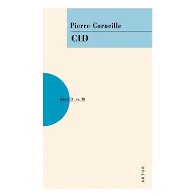 Cid - Pierre Corneille