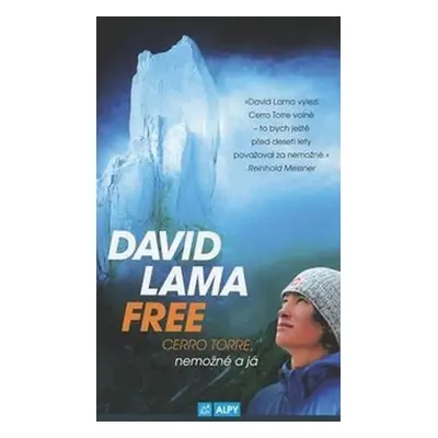 David Lama Free - Cerro Torre, nemožné a já - David Lama