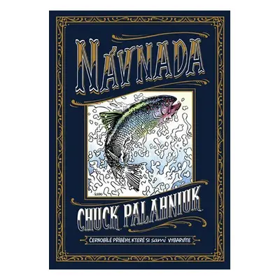 Návnada - Chuck Palahniuk