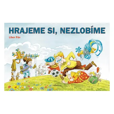 Hrajeme si - nezlobíme - Ondřej Müller