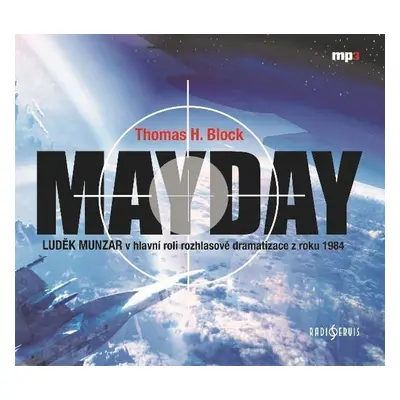 Mayday - CDmp3 (Čte Luděk Munzar) - Thomas H. Block