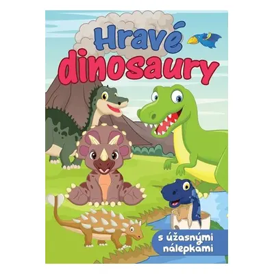 Hravé dinosaury