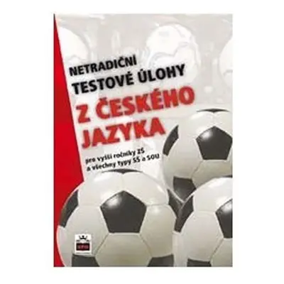 Netradiční testové úlohy z české jazyka - František Brož