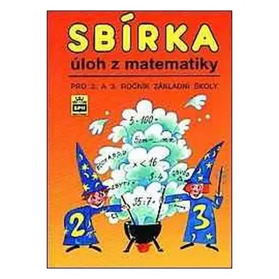 Sbírka úloh z matematiky pro 4.a 5. ročník základních škol - Michaela Kaslová