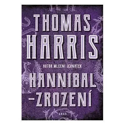 Hannibal - Zrození - Thomas Harris