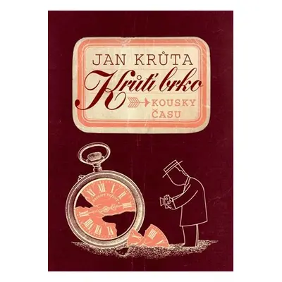 Krůtí brko - Kousky času - Jan Krůta