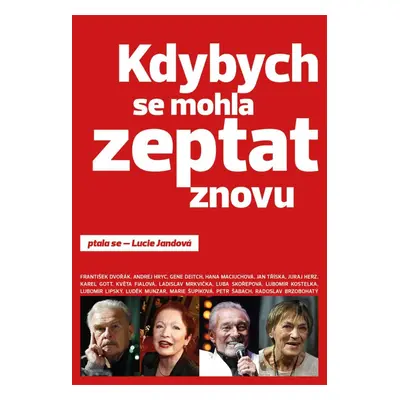 Kdybych se mohla zeptat znovu - Lucie Jandová