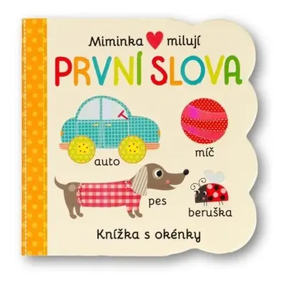 Miminka milují První slova - Knížka s okénky