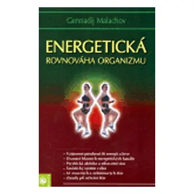 Energetická rovnováha organizmu - Gennadij P. Malachov