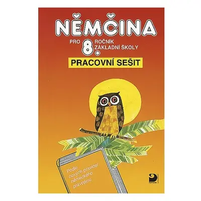 Němčina pro 8. ročník ZŠ - Pracovní sešit - Vladimír Eck