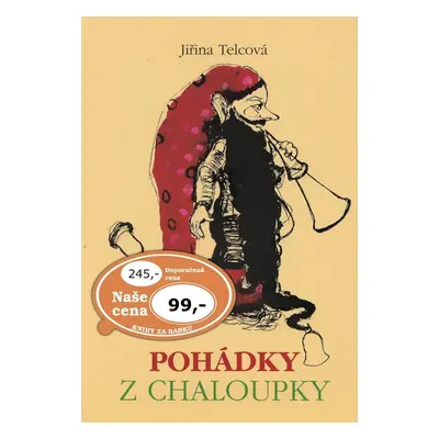 Pohádky z chaloupky - Jiřina Telcová