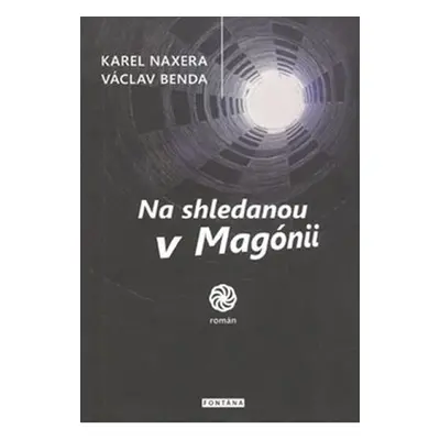 Na shledanou v Magónii - Václav Benda