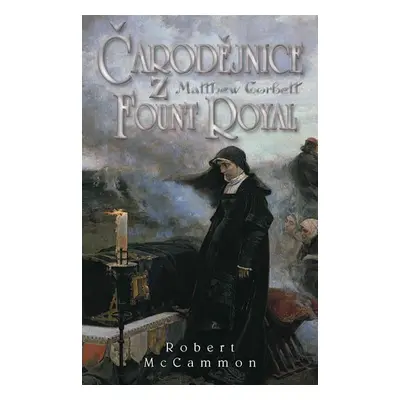 Čarodějnice z Fount Royal - Robert R. McCammon