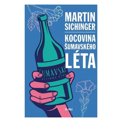 Kocovina šumavského léta - Martin Sichinger