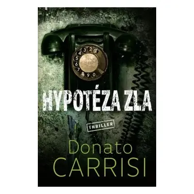 Hypotéza zla - Donato Carrisi