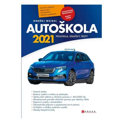 Autoškola 2021 - Pravidla, značky, testy - Ondřej Weigel