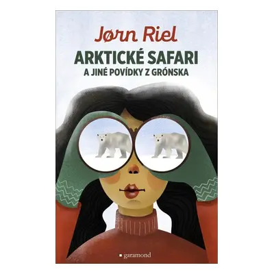 Arktické safari a jiné povídky z Grónska - Jorn Riel