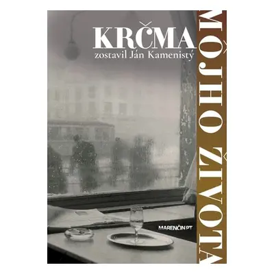 Krčma môjho života - Ján Kamenistý