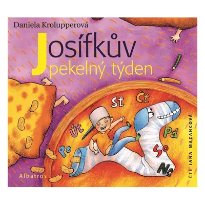 Josífkův pekelný týden (audiokniha pro děti) - Daniela Krolupperová