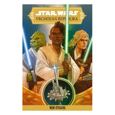 Star Wars Vrcholná Republika - Není strachu - kolektiv autorů