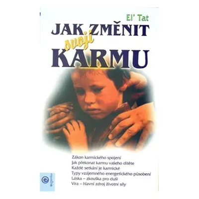 Jak změnit svojí karmu - El Tat