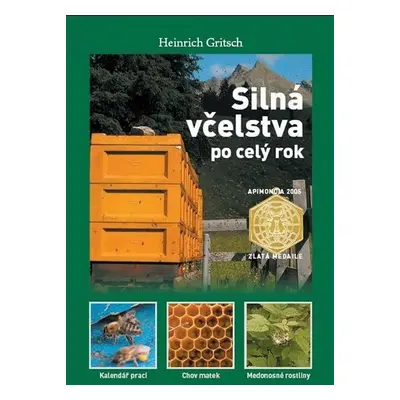 Silná včelstva po celý rok, 2. vydání - Heinrich Gritsch