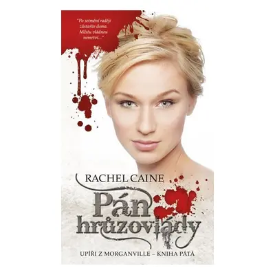 Upíři z Morganville 5 - Pán hrůzovlády - Rachel Caine