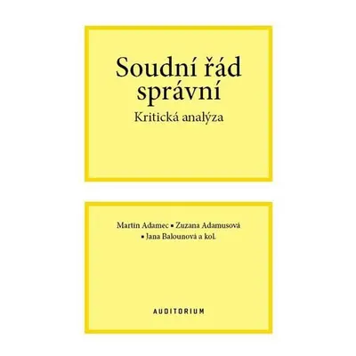 Soudní řád správní - Kritická analýza - Martin Adamec