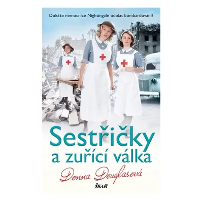 Sestřičky a zuřící válka - Donna Douglas