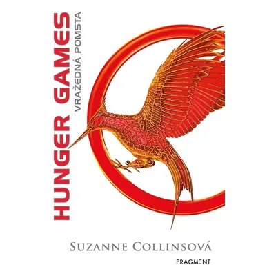 Hunger Games 2 - Vražedná pomsta - Suzanne Collinsová