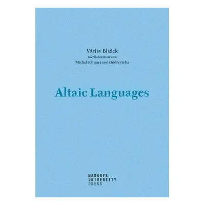 Altaic Languages - History of research, survey, classification and a sketch of comparative gramm