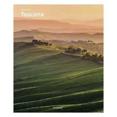 Toscana (Spectacular Places) - Jürgen Sorges