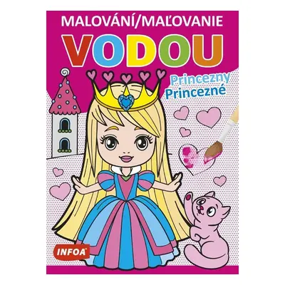 Malování / Maľovanie vodou - Princezny / Princezné, 1. vydání