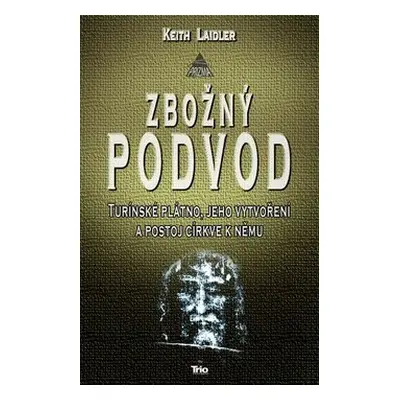 Zbožný podvod - Keith Laidler