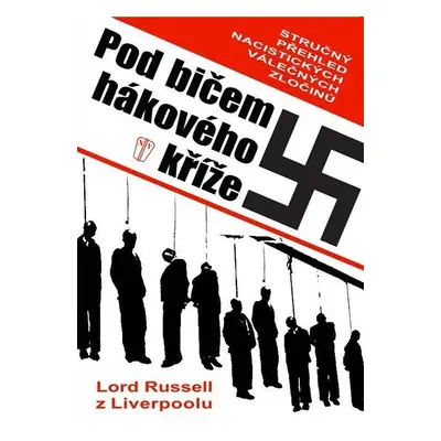 Pod bičem hákového kříže - Lord Russell z Liverpoolu