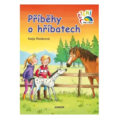 Příběhy o hříbatech - Katja Reider