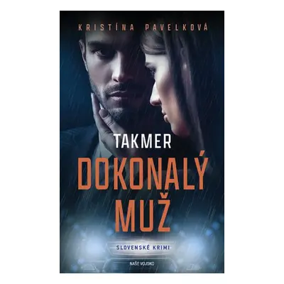 Takmer dokonalý muž - Kristína Pavelková