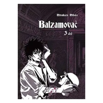 Balzamovač - 3. díl - Mitsukazu Mihara