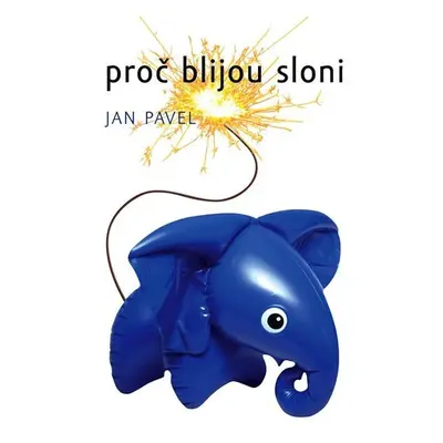 Proč blijou sloni - Jan Pavel