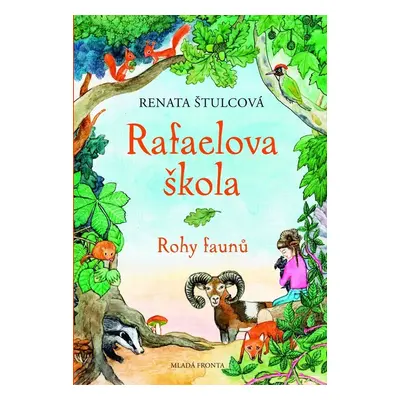 Rafaelova škola 3 - Rohy faunů - Renata Štulcová