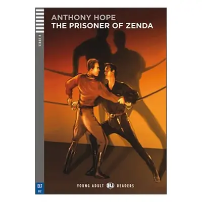 Young Adult ELI Readers 4/B2: The Prisoner Of Zenda + Downloadable Multimedia - Anthony Hope