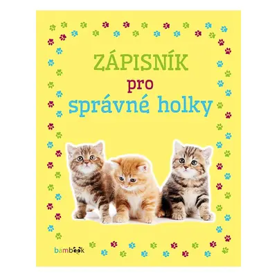 Zápisník pro správné holky - Koťata - kolektiv autorů