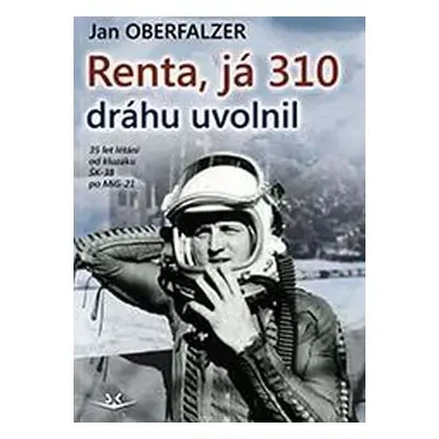 Renta, já 310 uvolnil dráhu - Jan Oberfalzer