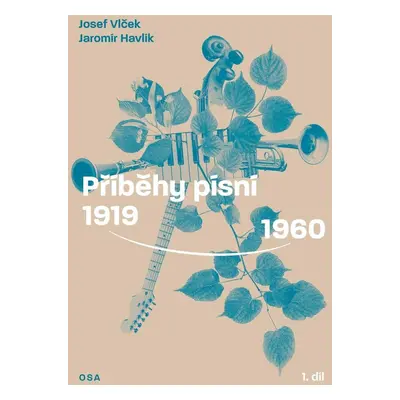 Příběhy písní 1919–1960 - Josef Vlček