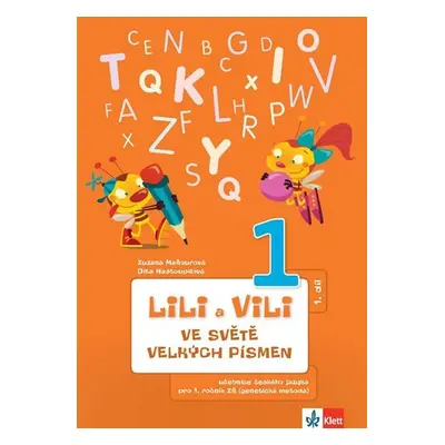 Lili a Vili - Ve světě velkých písmen (1. díl) - učebnice českého jazyka pro 1. ročník ZŠ (genet